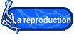 La reproduction