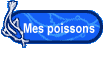 Mes poissons